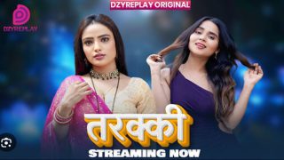 Tarakki (2026) Ep01 Dzyreplay Hindi Hot Web Series
