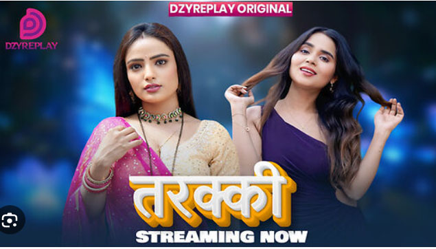 Tarakki (2026) Ep01 Dzyreplay Hindi Hot Web Series